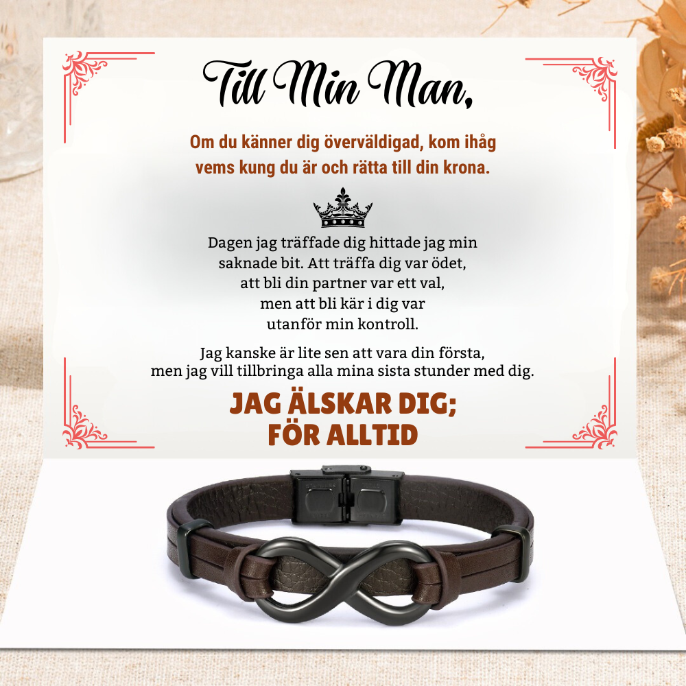 Till Min Man - Jag Älskar Dig; För Alltid - Infinity Läderarmband