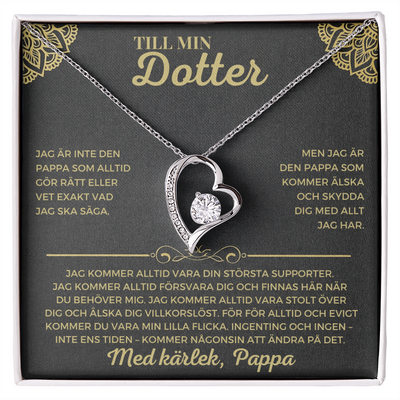 Till min dotter – Jag är din största fan – Kärlek, pappa