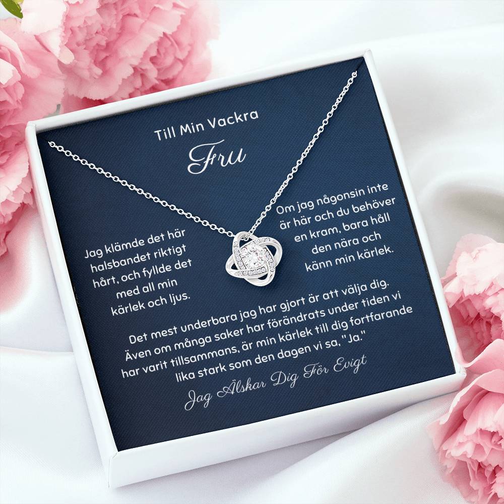 Till Min Fru - För alltid och alltid, kärlek - Love Knot Halsband