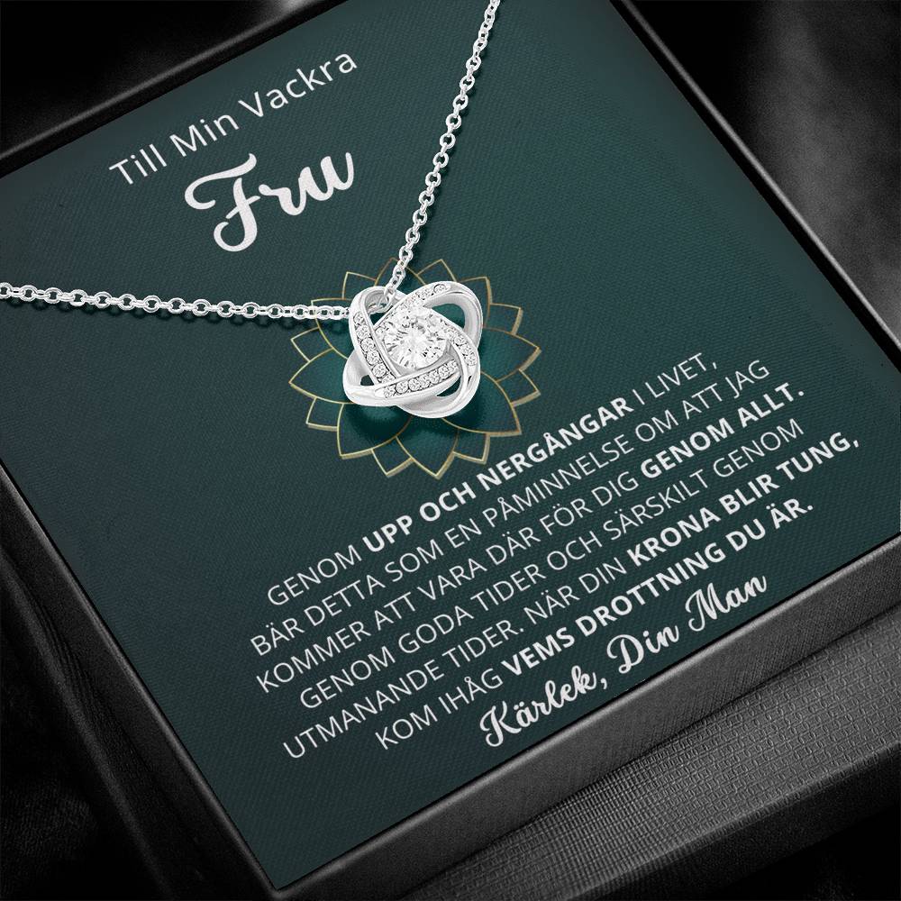 Till Min Vackra Fru - Jag kommer att vara där för dig - Love Knot Halsband