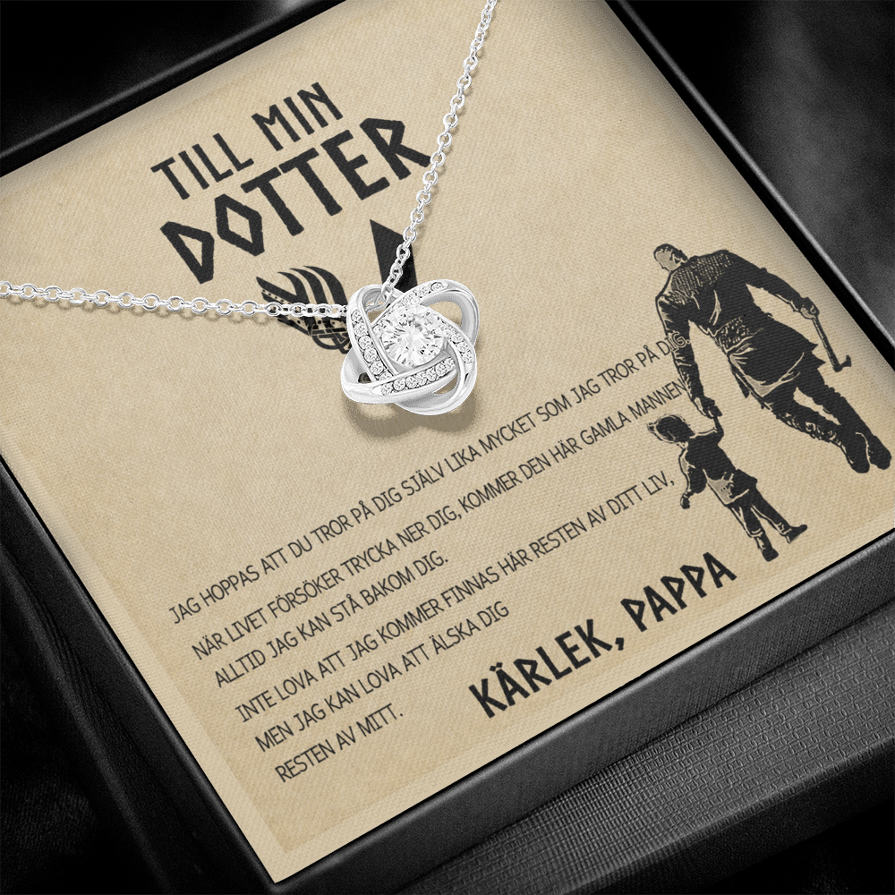 Till min dotter – Tro på dig själv – Kärlek, pappa