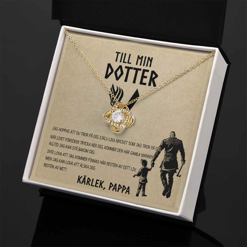 Till min dotter – Tro på dig själv – Kärlek, pappa