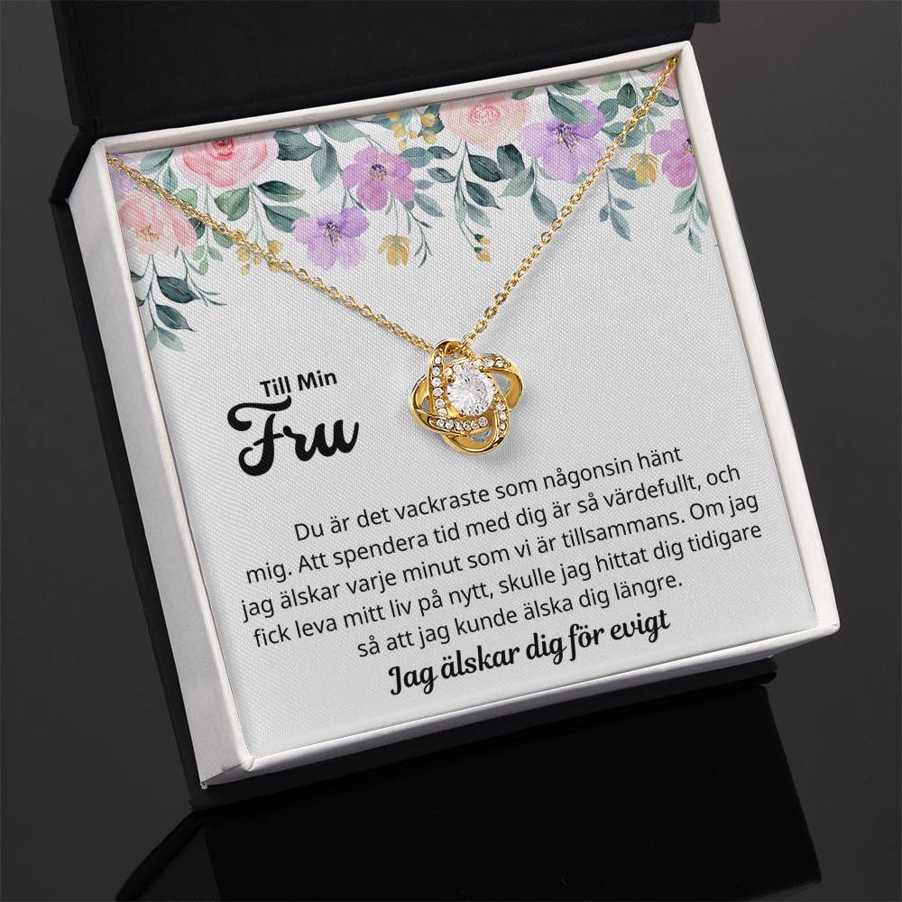 Till Min Fru - Du är värdefull - Love Knot Halsband
