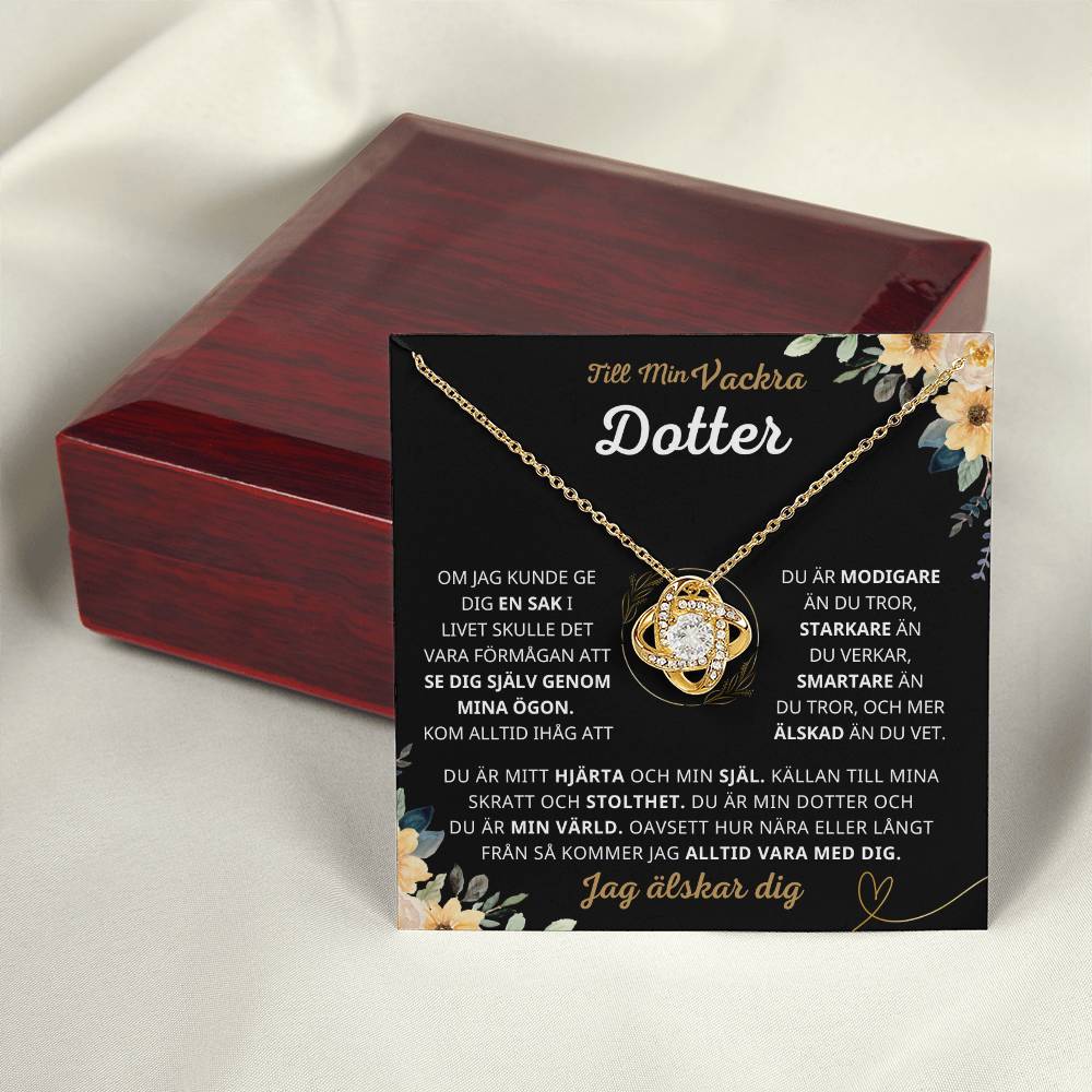 Till Min Vackra Dotter - Mitt hjärta och min själ - Love Knot Halsband