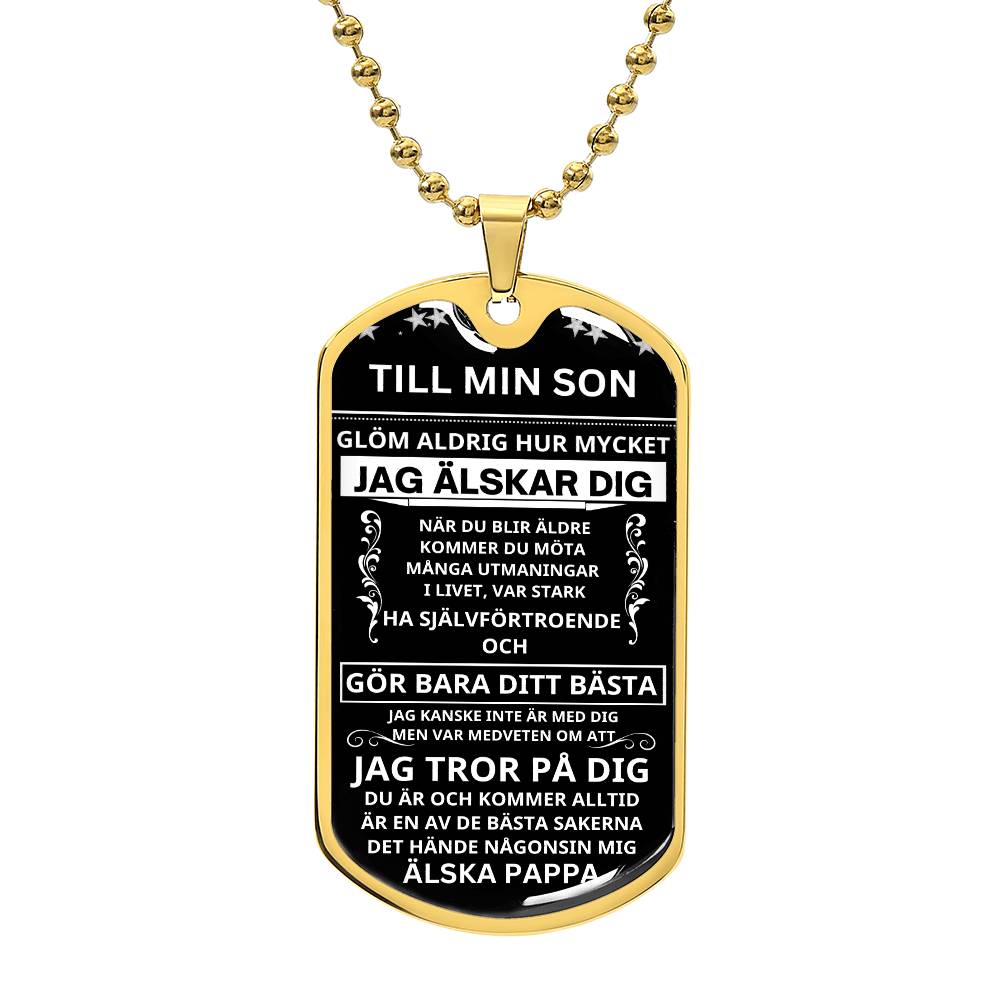 Till Min Son - Var stark ha självförtroende - Lyxig Dog Tag Halsband