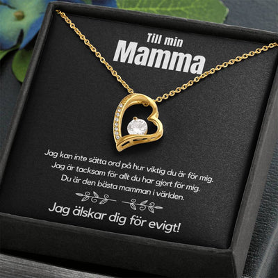 Till Min Mamma - Jag älskar dig för evigt - Halsband Med Hjärta