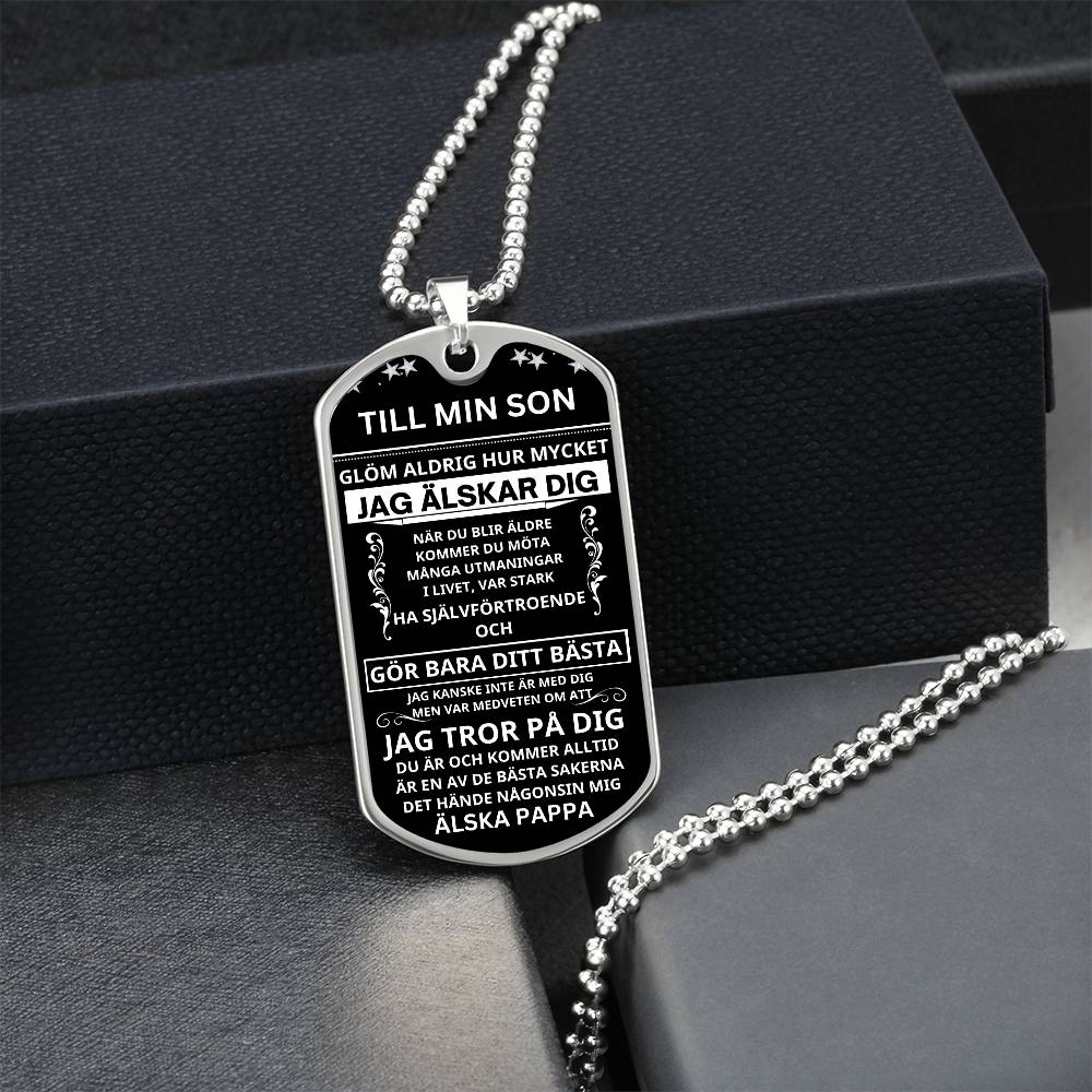 Till Min Son - Var stark ha självförtroende - Lyxig Dog Tag Halsband